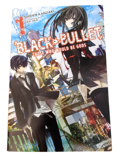 Black Bullet - Vol. 1 Those Who Would Be Gods - Taschenbuch