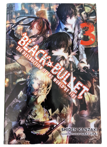 Black Bullet - Vol. 3 The Destruction of the World by Fire - Taschenbuch